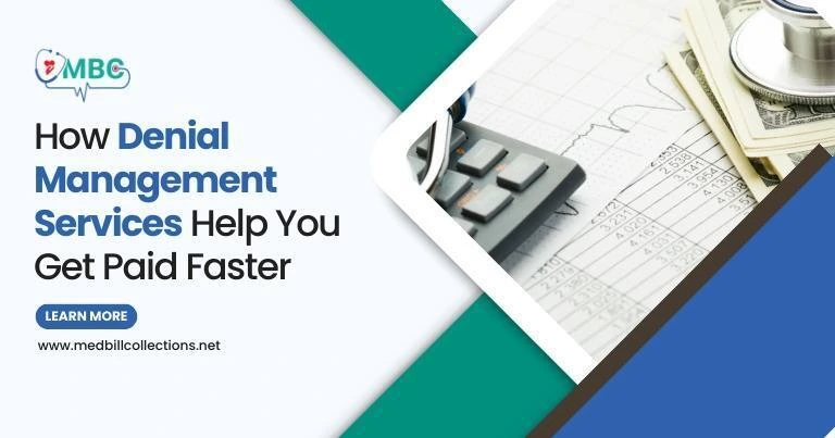 How Denial Management Services Help You Get Paid Faster