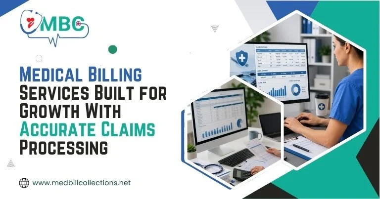Medical Billing Services Built for Growth with Accurate Claims Processing