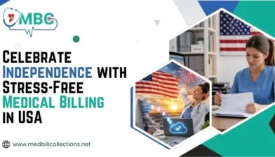 Celebrate Independence with Stress-Free Medical Billing in USACelebrate Independence with Stress-Free Medical Billing in USA