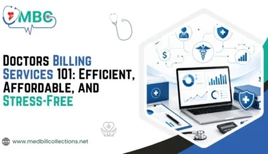 Doctors Billing Services 101 Efficient, Affordable, and Stress-Free