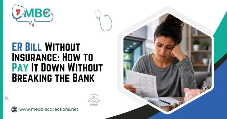 ER Bill Without Insurance How to Pay It Down Without Breaking the Bank