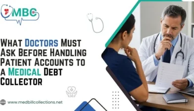 What Doctors Must Ask Before Handling Patient Accounts to a Medical Debt Collector